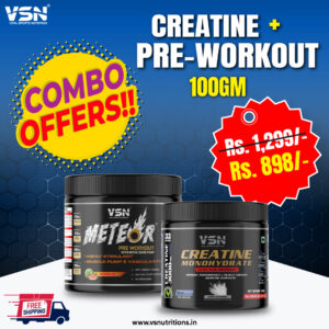 VSN Meteor Pre-Workout 100gms + Creatine 100 gms | Combo Offer just 898